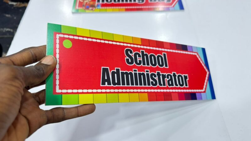 School Administrator    - Durable Foam board Class Tag