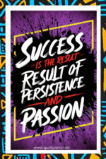 Sucess is the result of persistence and passion- A.I  Motivational Posters
