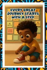 Every great journey starts with a step- A.I  Motivational Posters