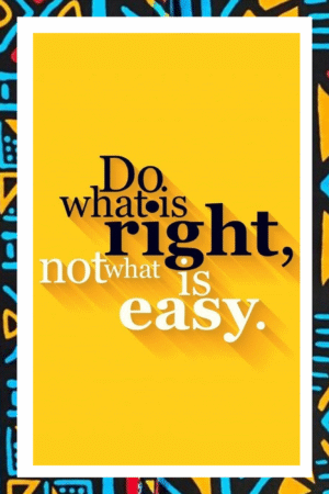 Do what is right, not what is easy- A.I  Motivational Posters