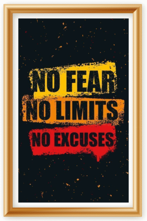 No fear, No limits, No excuses- A.I  Motivational Posters