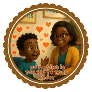 No feeling is too big to talk about- Motivation Circle Sticker