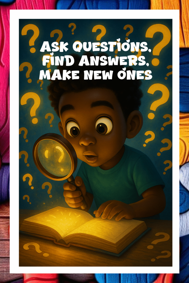 Ask questions, Find answers, Make new ones- A.I  Motivational Posters