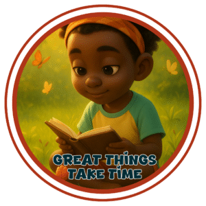 Great things take time- Motivation Circle Sticker