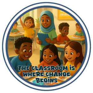 The classroom is where the change begins- Motivation Circle Sticker