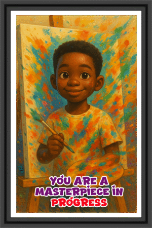 You are a masterpiece in progress- A.I  Motivational Posters