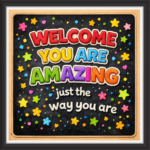 'Welcome you are amazing  ' - Classroom Display Flex Board(4ft by 4ft)