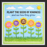 'Plant the seeds of kindness.....  ' - Classroom Display Flex Board(4ft by 4ft)