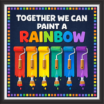 'Together we can paint a rainbow  ' - Classroom Display Flex Board(4ft by 4ft)
