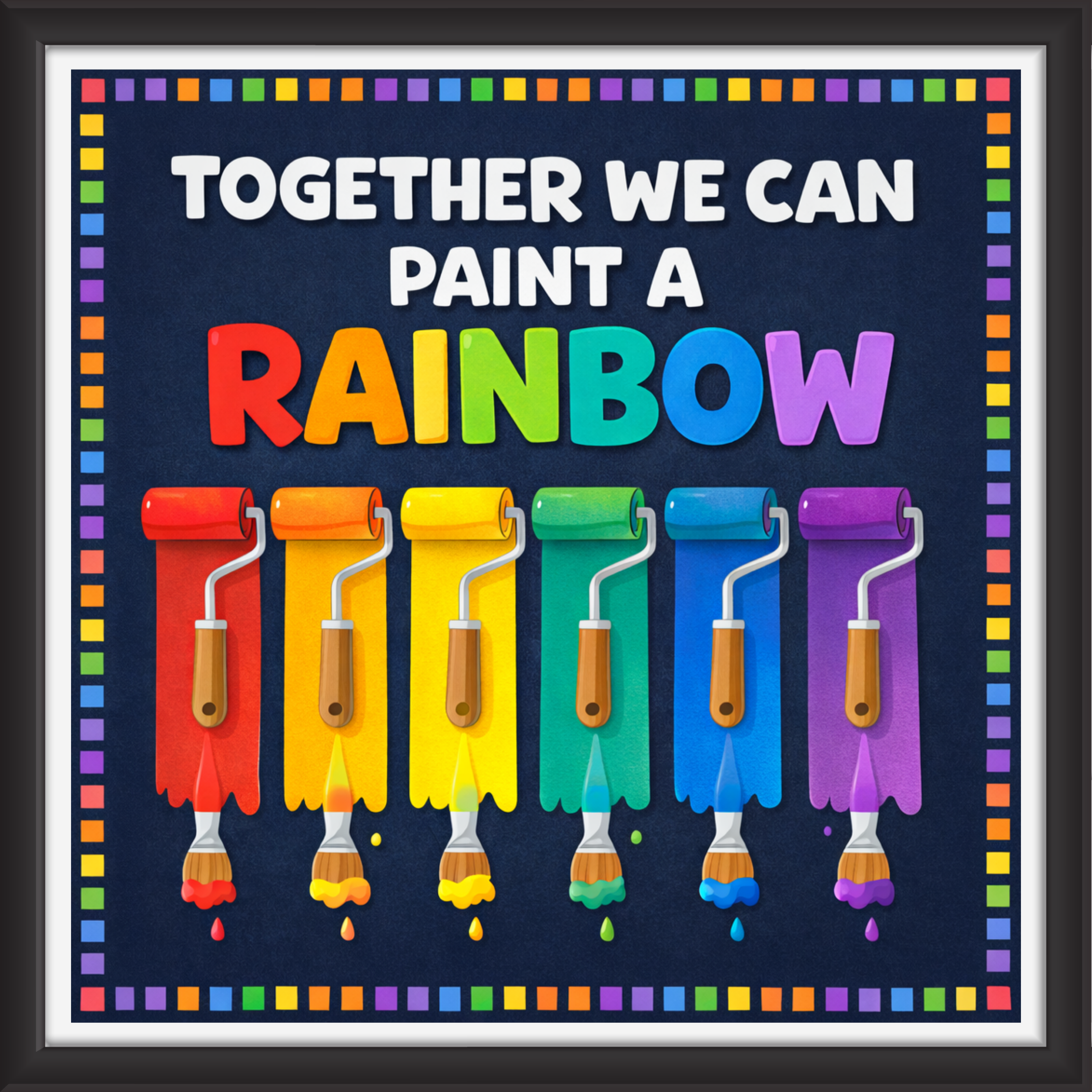 'Together we can paint a rainbow ' - Classroom Display Flex Board(4ft by 4ft)