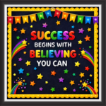 'Success begins with beliving you can  ' - Classroom Display Flex Board(4ft by 4ft)