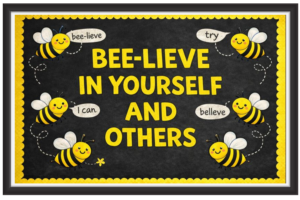 'Bee-lieve in yourself and others'-Classroom Display Flex Banner(6ft by 4ft)