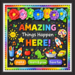 'Amazing things happen here ' - Classroom Display Flex Board(4ft by 4ft)