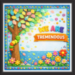'We are tremendous' - Classroom Display Flex Board(4ft by 4ft)