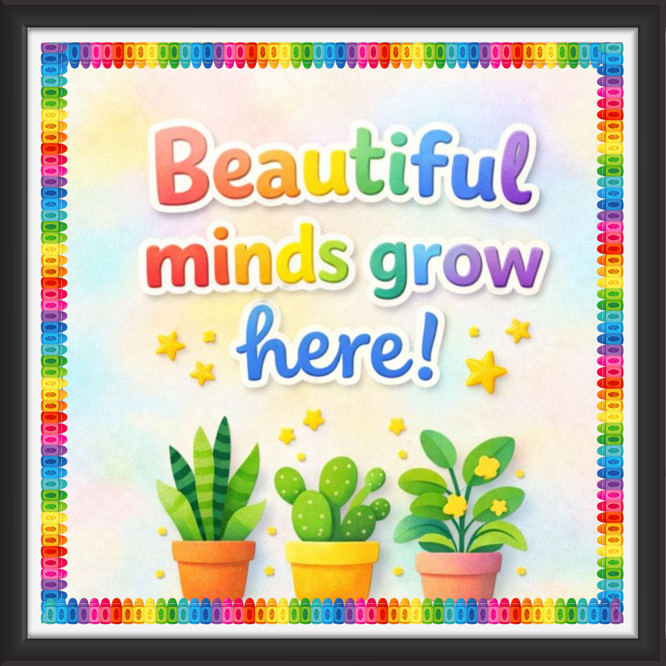 'Beautiful minds grow here! ' - Classroom Display Flex Board(4ft by 4ft)