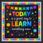 'Today is a great day to learn something new' - Classroom Display Flex Board(4ft by 4ft)