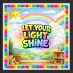 'Let your light shine ' - Classroom Display Flex Board(4ft by 4ft)