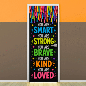 "You are smart, You are Strong.. Motivational" -Door sticker on paper