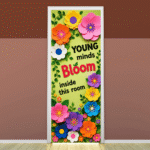 "Young minds bloom inside this room" - Door Sticker on paper