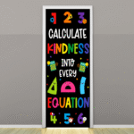 "Calculate Kindness into every Equation" -Door sticker on paper