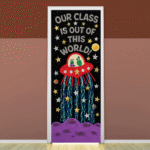 "Our class is out of this world" - Door Sticker on paper