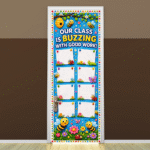 "Our class is buzzing with good work" -Door sticker on paper